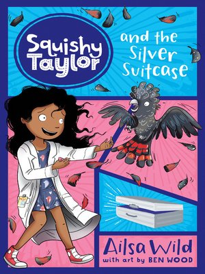 cover image of Squishy Taylor and the Silver Suitcase